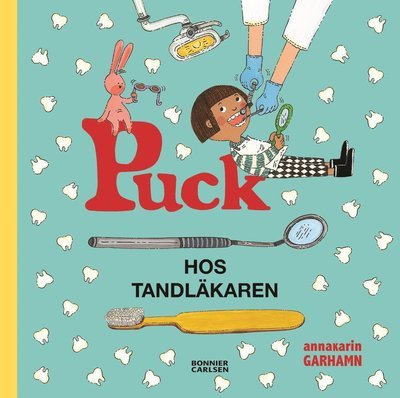 Cover for Anna-Karin Garhamn · Puck: Puck hos tandläkaren (Indbundet Bog) (2019)
