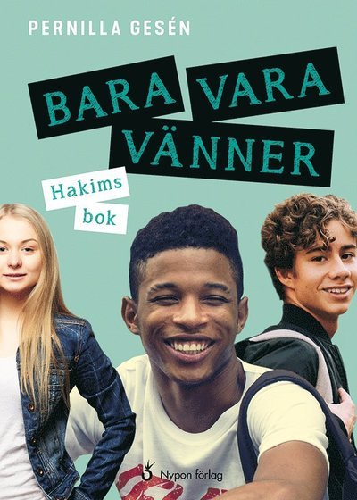 Cover for Pernilla Gesén · Bara vara vänner: Hakims bok (Inbunden Bok) (2020)