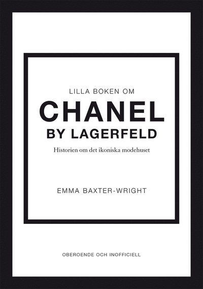 Lilla boken om Chanel by Lagerfeld - Emma Baxter-Wright - Books - Tukan Förlag - 9789180380676 - October 25, 2023