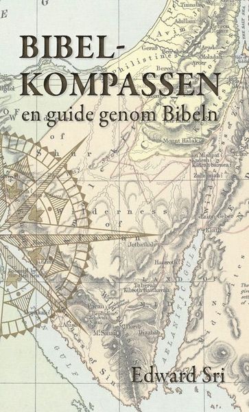 Cover for Edward Sri · Bibelkompassen en guide genom Bibeln (Book) (2019)