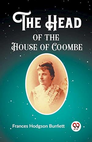 Cover for Frances Hodgson Burnett · The Head of the House of Coombe (Edition2023) (Paperback Book) (2024)