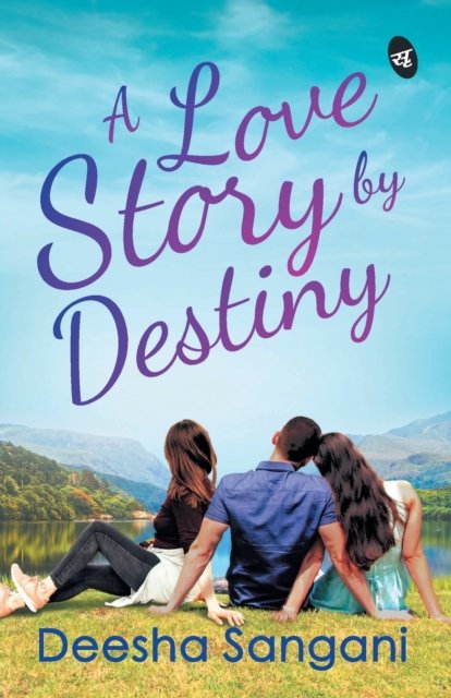 Cover for Deesha Sangani · A Love Story by Destiny (Pocketbok) (2019)