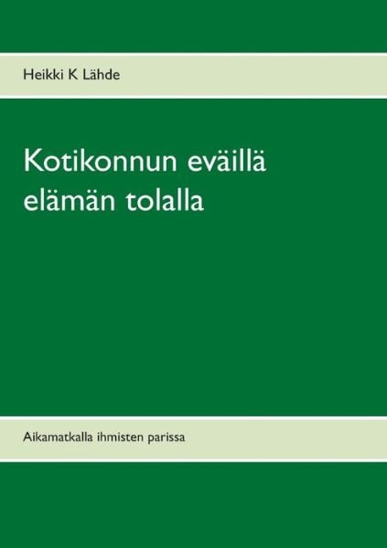 Cover for Lähde · Kotikonnun eväillä elämän tolalla (Bok) (2017)