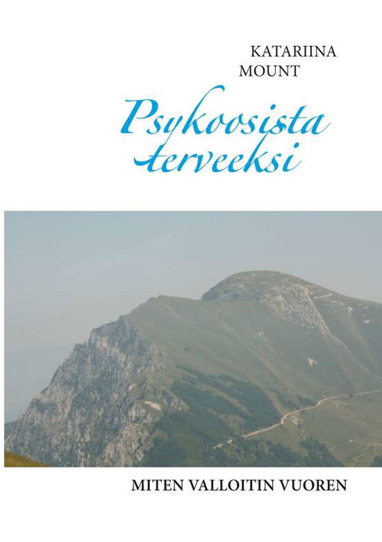 Cover for Mount · Psykoosista terveeksi (Book)