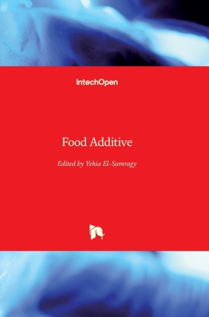 Cover for Yehia El-Samragy · Food Additive (Hardcover bog) (2012)