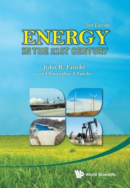 Cover for Fanchi, John R., Phd · Energy in the 21st Century (Paperback Book) (2013)