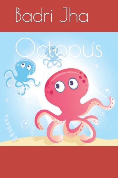 Cover for Badri Jha · Octopus (Paperback Book) (2022)