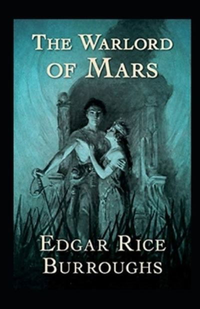 Cover for Edgar Rice Burroughs · The Warlord of Mars Illustrated (Paperback Book) (2021)