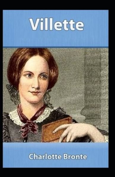 Cover for Charlotte Bronte · Villette Annotated (Taschenbuch) (2021)