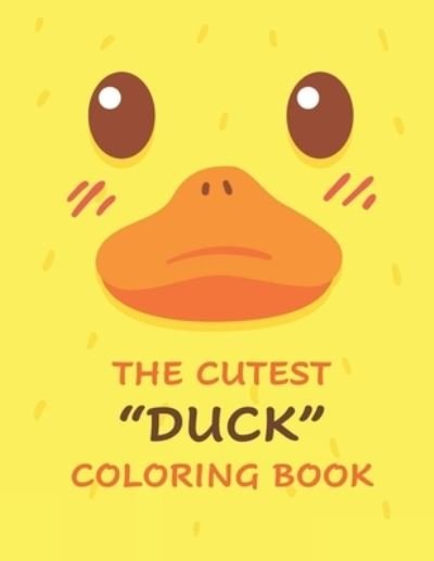 Cover for Jack Smith · The Cutest Duck Coloring book (Pocketbok) (2020)