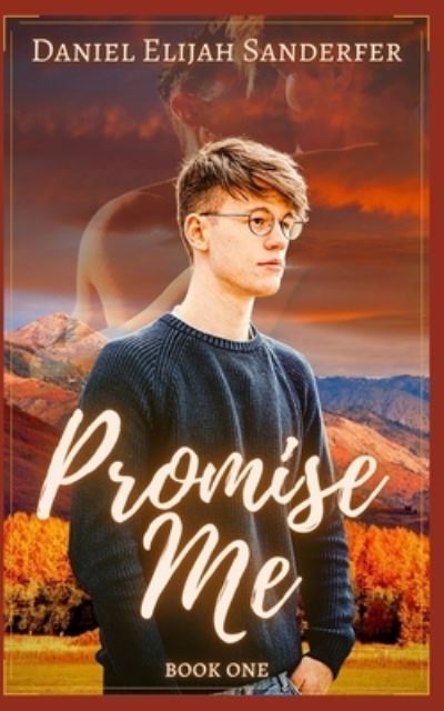 Cover for Daniel Elijah Sanderfer · Promise Me (Paperback Book) (2020)