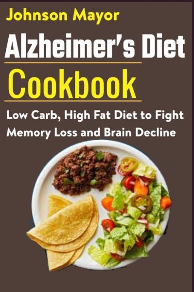 Cover for Johnson Mayor · Alzheimer's Diet Cookbook (Paperback Book) (2020)