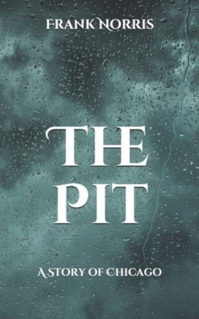 Cover for Frank Norris · The Pit (Paperback Book) (2021)