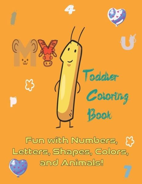 Cover for Cute Books · MY 1 Toddler Coloring Book (Pocketbok) (2020)