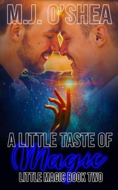 Cover for M J O'Shea · A Little Taste of Magic (Paperback Book) (2020)