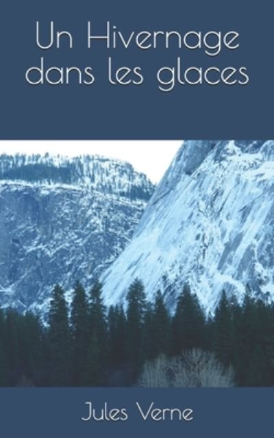 Cover for Jules Verne · Un Hivernage dans les glaces (Paperback Bog) (2020)