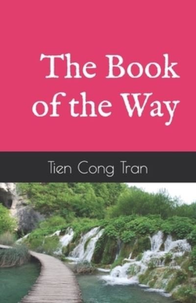 Cover for Tien Cong Tran · The Book of the Way (Taschenbuch) (2020)