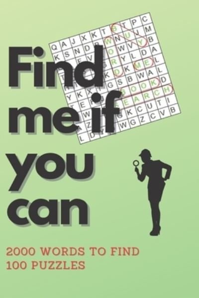 Find me if you can: Word Search Puzzles Book Journal For Adults 2000 Words To Find - Pajomi Publisher - Kirjat - Independently Published - 9798713474676 - keskiviikko 24. helmikuuta 2021