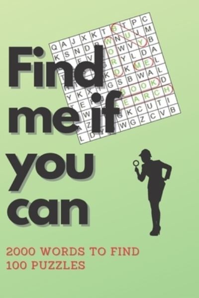 Find me if you can: Word Search Puzzles Book Journal For Adults 2000 Words To Find - Pajomi Publisher - Bøger - Independently Published - 9798713474676 - February 24, 2021