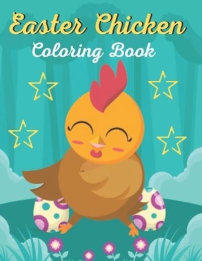 Cover for Adiba Press · Easter Chicken Coloring Book (Paperback Book) (2021)