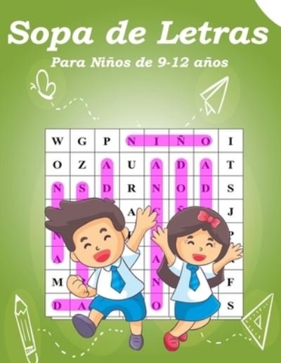 Cover for G F F · Sopa de letras para Ninos de 9-12 anos: Sopa de letras para Ninos de 9-12 anos Juego didacticos (Paperback Book) (2021)