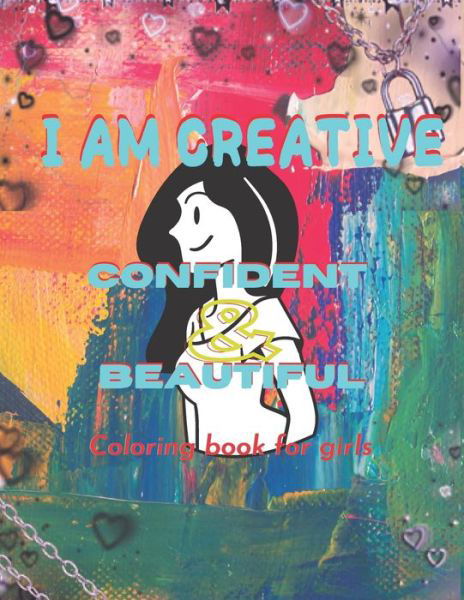 Cover for Im Creative Confident and Beautiful · I am creative Confident &amp; beautiful (Pocketbok) (2021)