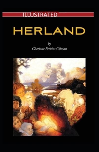 Cover for Charlotte Perkins Gilman · Herland Illustrated (Paperback Book) (2021)