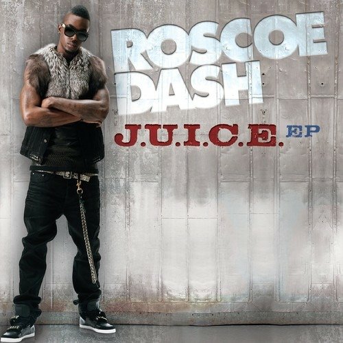 Cover for Roscoe Dash  · Roscoe Dash-j.u.i.c.e. (CD)