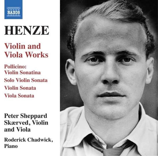 Violin and Viola Works - H.W. Henze - Muziek - NAXOS - 0747313388677 - 5 juni 2018