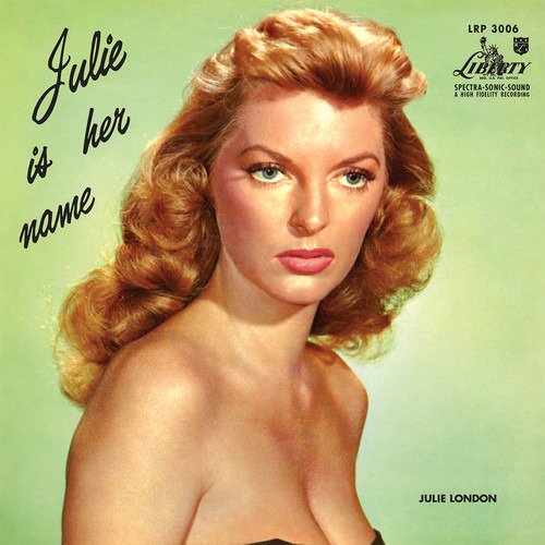 Cover for Julie London · Julie Is Her Name (LP) [Limited edition] (2019)