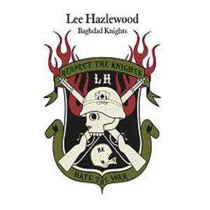 Bagdad Knights - Lee Hazlewood - Musiikki - BPX - 0886970354677 - maanantai 27. marraskuuta 2006
