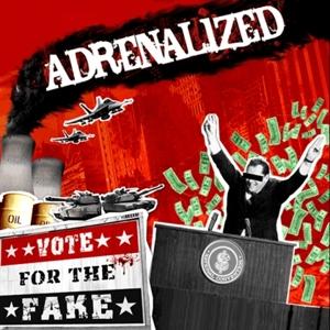 Cover for Adrenalized · Vote For The Sake (LP) (2021)