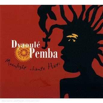 Cover for Dyaoule Pemba · Moonlight Chante Haiti (CD) (2008)