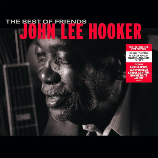 The Best Of Friends - John Lee Hooker - Música - BMG RIGHTS MANAGEMENT (US) LLC - 4099964034677 - 12 de julho de 2024