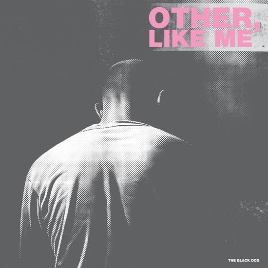 Cover for Black Dog · Other Like Me (CD) (2024)