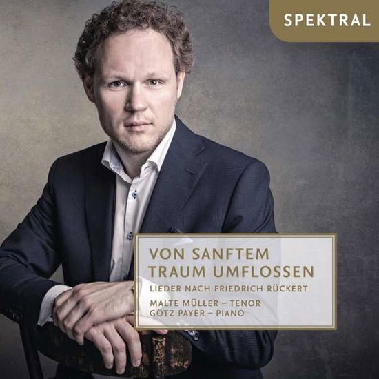 Vin sanftem Traum umflossen - Rückert-Lieder - Malte Müller / Götz Payer - Música - DAN - 4260130381677 - 15 de novembro de 2018