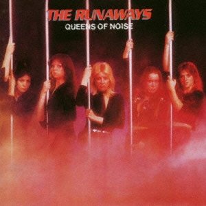Cover for The Runaways · Queens of Noise (CD) [Japan Import edition] (2015)