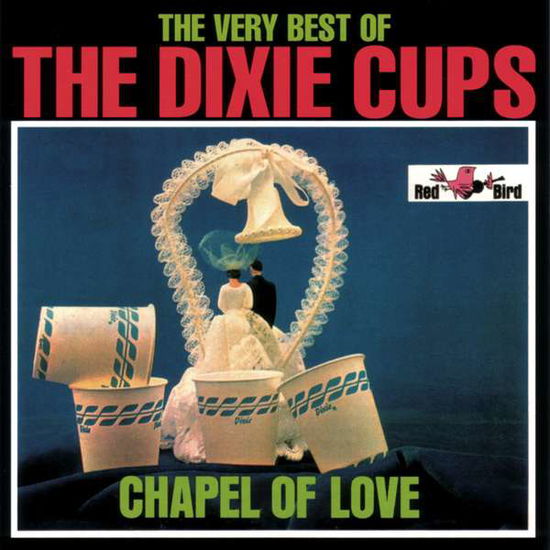 Cover for The Dixie Cups · The Very Best of the Dixie Cups Chapel of Love (CD) [Japan Import edition] (2006)