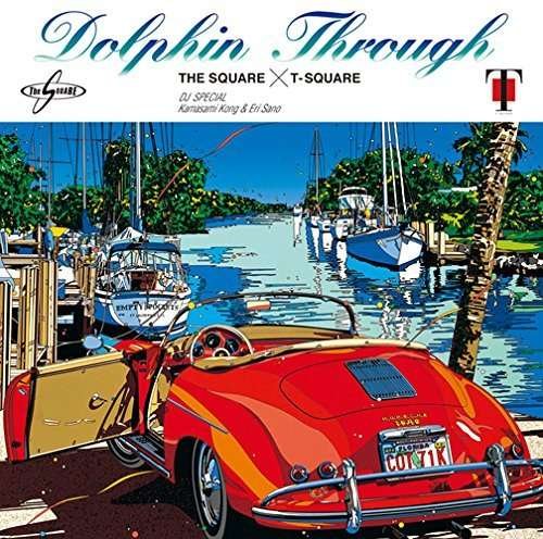 Cover for T-square · Dolphin Through (CD) [Japan Import edition] (2015)