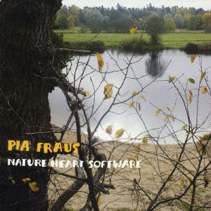 Nature Heart Software + 4 - Pia Fraus - Musiikki - 3D - 4543034007677 - keskiviikko 17. toukokuuta 2006