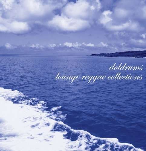 Cover for Doldrums · Lounge Reggae Collections (CD) (2007)