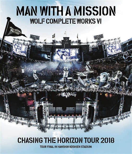 Wolf Complete Works 6 -chasing the Horizon Tour 2018 Tour Final in Hansh - Man with a Mission - Musik - SONY MUSIC LABELS INC. - 4547366399677 - 24. april 2019