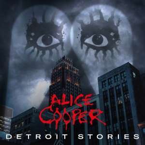 Cover for Alice Cooper · Detroit Stories (CD) [Japan Import edition] (2021)