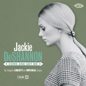 Come and Get Me the Complete Liberty and Imperial Singles Volume 2 - Jackie Deshannon - Music - INDIES LABEL - 4938167017677 - February 25, 2011