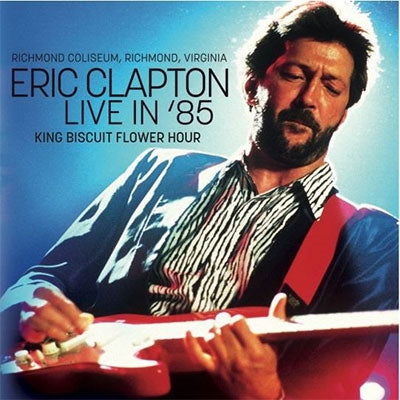 Cover for Eric Clapton · Live in '85 (CD) [Japan Import edition] (2018)