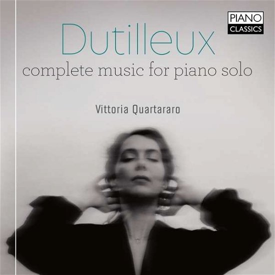 Cover for Dutilleux / Vittoria Quartararo · Complete Music for Piano Solo (CD) (2021)