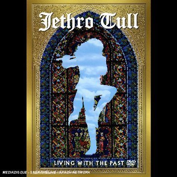Living with the Past - Jethro Tull - Películas - Eagle Rock - 5034504926677 - 18 de febrero de 2019