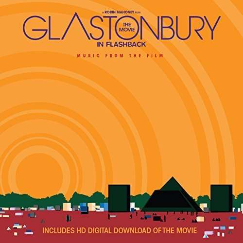 Glastonbury The Movie In Flashback - OST - V/A - Muzyka - MENSCH FILMS - 5052442004677 - 22 czerwca 2015