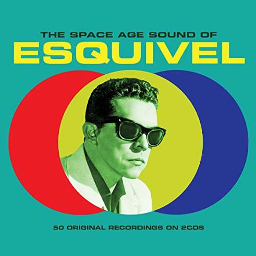 Space Age Sound of - Esquivel - Musik - Not Now Music - 5060143496677 - 20. juli 2017