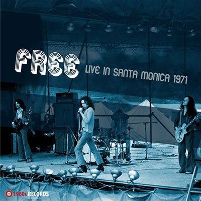 Cover for Free · Live In Santa Monica 1971 (LP) (2024)